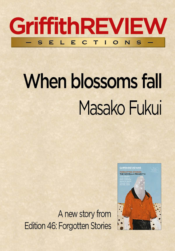 Masako Fukui: When blossoms fall