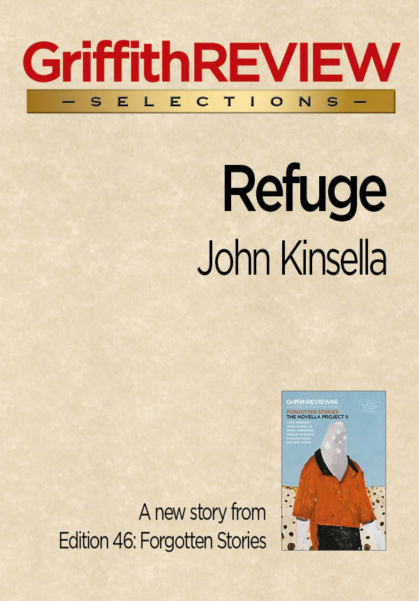 John Kinsella: Refuge