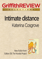 Katerina Cosgrove: Intimate distance